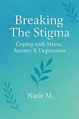 E-Book (epub) Breaking the stigma von Muhammad Nasir