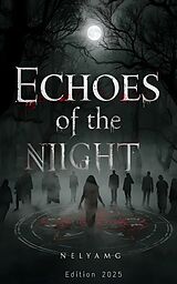 E-Book (epub) Echoes of the Night von Nelya Mg