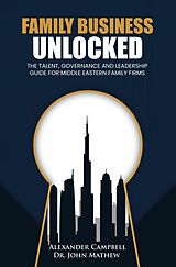 E-Book (epub) Family Business Unlocked von Alexander Campbell, John Mathew