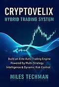 E-Book (epub) CryptoVelix Hybrid Trading System von Miles Techman