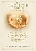 E-Book (epub) 365 Tägliche Gebete Für Frauen von Consuelo B. Hendricks