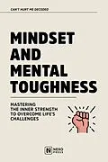 E-Book (epub) Mindset And Mental Toughness von Nexo Press