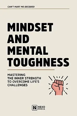 E-Book (epub) Mindset And Mental Toughness von Nexo Press