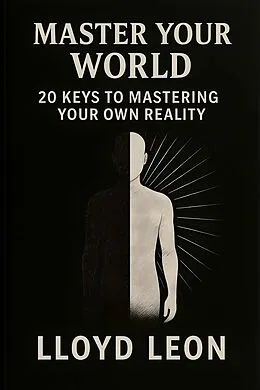 E-Book (epub) Master Your World von Lloyd Leon