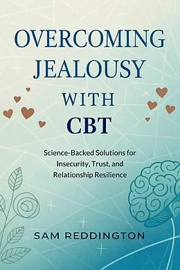 E-Book (epub) Overcoming Jealousy with CBT von Sam Reddington