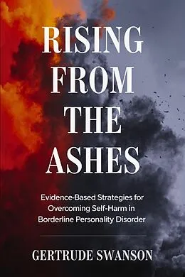 E-Book (epub) Rising from the Ashes von Gertrude Swanson