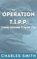 E-Book (epub) Operation T.I.P.P. von Charles Smith