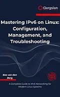 E-Book (epub) Mastering IPv6 on Linux von Bas van den Berg
