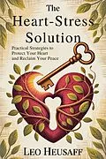 E-Book (epub) The Heart-Stress Solution von Leo Heusaff