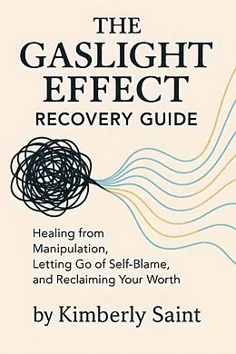 E-Book (epub) The Gaslight Effect Recovery Guide von Kimberly Saint