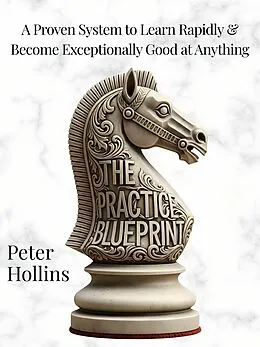 E-Book (epub) The Practice Blueprint von Peter Hollins