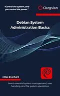 E-Book (epub) Debian System Administration Basics von Miles Everhart