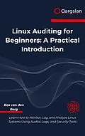 E-Book (epub) Linux Auditing for Beginners von Bas van den Berg