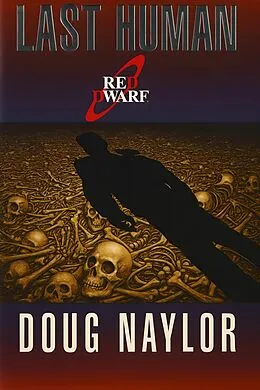 E-Book (epub) Last Human von Doug Naylor