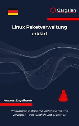 E-Book (epub) Linux Paketverwaltung erklärt von Markus Engelhardt