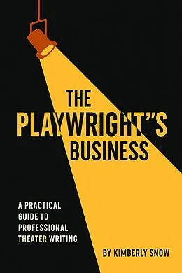 E-Book (epub) The Playwright's Business von Kimberly Snow