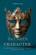 E-Book (epub) The Unseen Character von Kimberly Snow