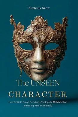 E-Book (epub) The Unseen Character von Kimberly Snow