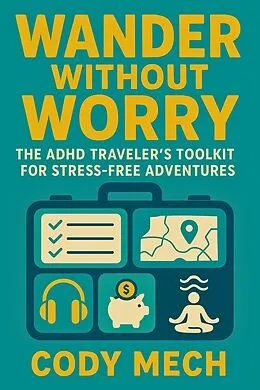 E-Book (epub) Wander Without Worry von Cody Mech