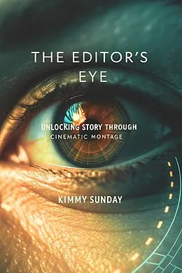 E-Book (epub) The Editor's Eye von Kimmy Sunday