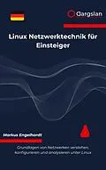 E-Book (epub) Linux Netzwerktechnik für Einsteiger von Markus Engelhardt