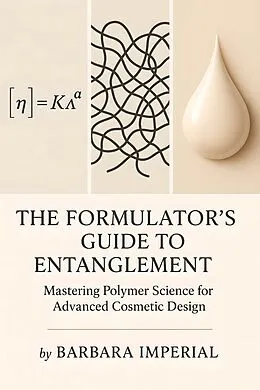 E-Book (epub) The Formulator's Guide to Entanglement von Barbara Imperial