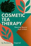 E-Book (epub) Cosmetic Tea Therapy von Barbara Imperial