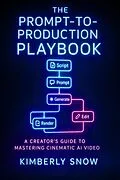 E-Book (epub) The Prompt-to-Production Playbook von Kimberly Snow