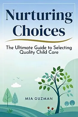 E-Book (epub) Nurturing Choices von Mia Guzman