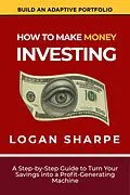 E-Book (epub) How to Make Money Investing von Logan Sharpe