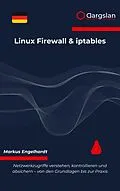E-Book (epub) Linux Firewall & iptables von Markus Engelhardt