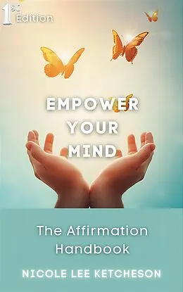 E-Book (epub) Empower your mind von Nicole-Lee Ketcheson