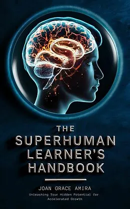 E-Book (epub) The Superhuman Learner's Handbook von Joan Grace Amira