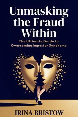 E-Book (epub) Unmasking the Fraud Within von Irina Bristow