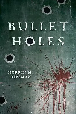 E-Book (epub) Bullet Holes von Norrin M. Ripsman