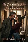 E-Book (epub) The Landlord's Taboo Age Gap Tenant von Aurora Clark