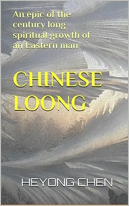 E-Book (epub) Chinese Loong von Heyong Chen