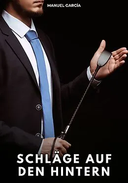 E-Book (epub) Schläge auf den Hintern von Manuel García