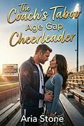 E-Book (epub) The Coach's Taboo Age Gap Cheerleader von Aria Stone