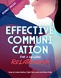 E-Book (epub) Effective Communication for a Healthy Relationship von Lauren Valen