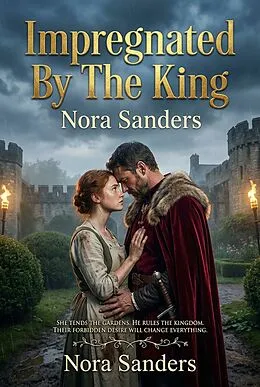 E-Book (epub) Impregnated By The King von Nora Sanders