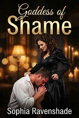 E-Book (epub) Goddess of Shame von Sophia Ravenshade