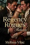 E-Book (epub) The Regency Rogue's Return von Melissa Vilac