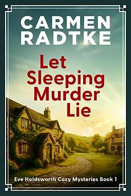 E-Book (epub) Let Sleeping Murder Lie von Carmen Radtke