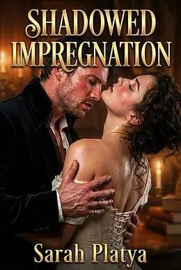 E-Book (epub) Shadowed Impregnation von Sarah Platya