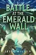 E-Book (epub) Battle at The Emerald Wall von Jesse Wilson