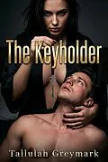 E-Book (epub) The Keyholder von Tallulah Greymark