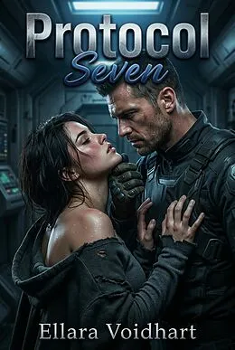 E-Book (epub) Protocol Seven von Ellara Voidhart
