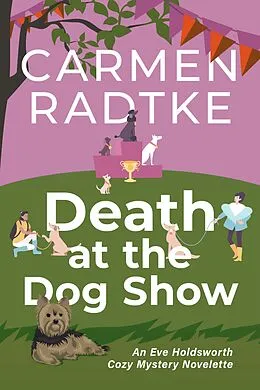 E-Book (epub) Death at the Dog Show von Carmen Radtke