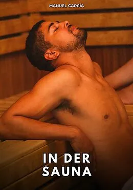 E-Book (epub) In Der Sauna von Manuel García